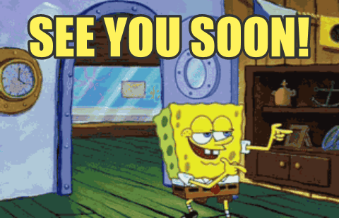 see you soon